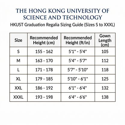 HKUST Graduation Regalia Sizing Guide Sizes S to XXXL